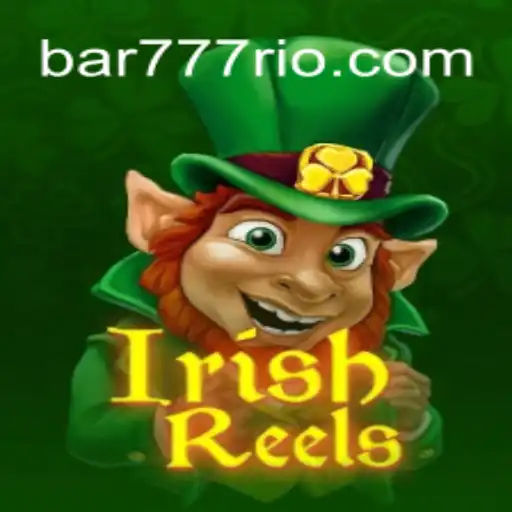 IrishReels: Descubra a Magia do Novo Jogo na Plataforma BAR777.bet
